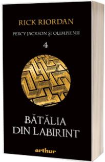 Percy Jackson si Olimpienii (volumul 4). Batalia din Labirint (paperback)