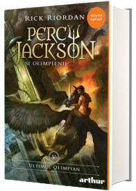 Percy Jackson si Olimpienii. Volumul V. Ultimul Olimpain