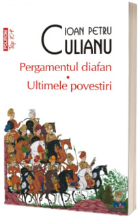 Pergamentul diafan - Ultimele povestiri