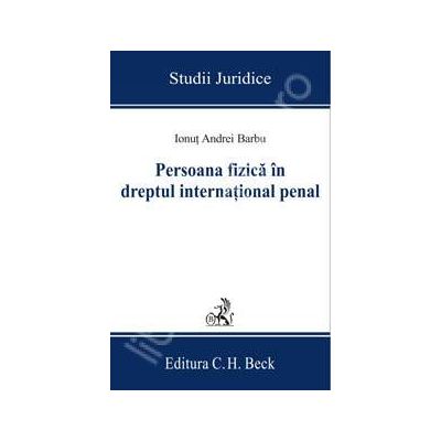 Persoana fizica in dreptul international penal