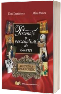 Personaje si personalitati ale istoriei