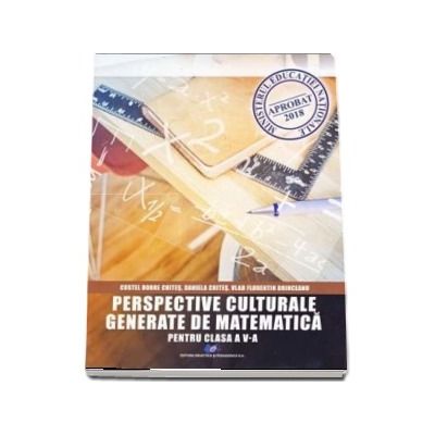 Perspective culturale generate de matematica pentru clasa a V-a