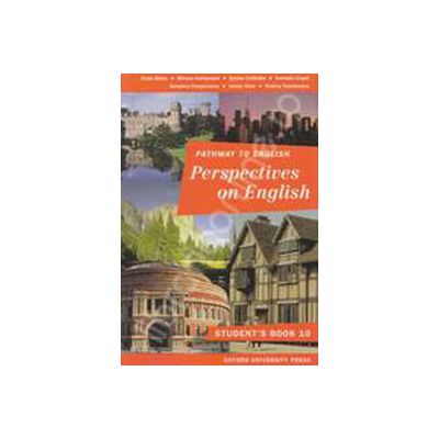 Perspectives on English. Student s book, Manual pentru clasa a 10-a