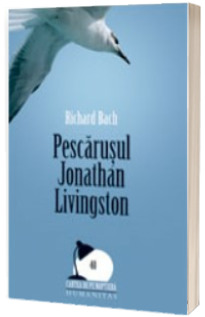 Pescarusul Jonathan Livingston - Richard Bach