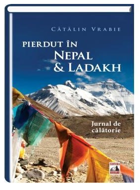 Pierdut in Nepal si Ladakh