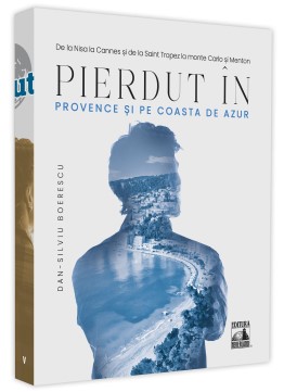 Pierdut in Provence si pe Coasta de Azur