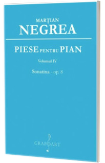 Piese pentru pian. Sonatina - op. 8
