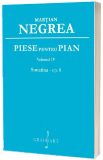 Piese pentru pian, volumul 4. Sonatina op. 8