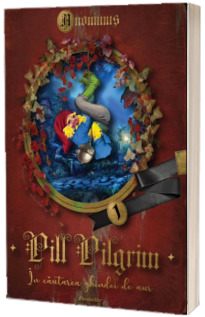 Pill Pillgrim: In cautarea ghindei de aur Pill Pillgrim: In cautarea ghindei de aur