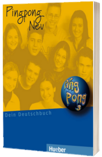 Pingpong Neu 3 - Lehrbuch. Manual de limba germana pentru clasa a VII-a (Dein Deutschbuch)