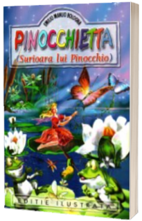 Pinocchietta. Surioara lui Pinoccio