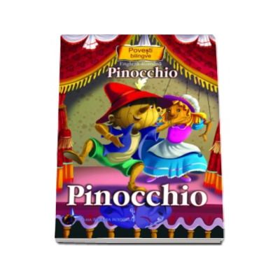 Pinocchio - Colectia Povesti bilingve (Engleza-Romana)
