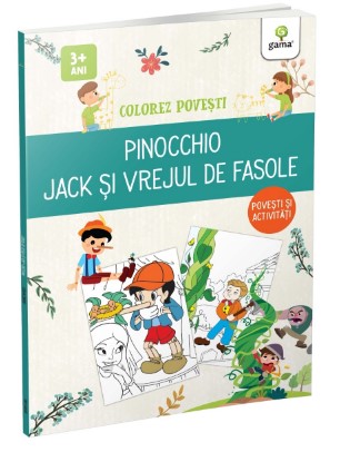 Pinocchio - Jack si vrejul de fasole (doua povesti)