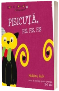 Pisicuta, pis, pis pis - Jocuri si activitati pentru prescolari