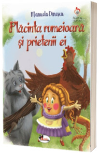 Placinta rumeioara si prietenii ei