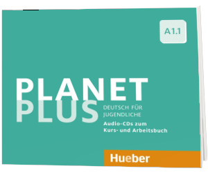 Planet Plus A1.1.  2 Audio CDs zum Kursbuch, 1 Audio CD zum Arbeitsbuch Deutsch fur Jugendliche