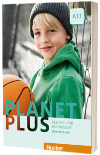 Planet Plus A1.1. Arbeitsbuch Deutsch fur Jugendliche