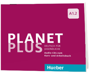 Planet Plus A1.2. 2 Audio CDs zum Kursbuch, 1 Audio CD zum Arbeitsbuch Deutsch fur Jugendliche