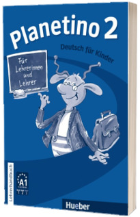 Planetino 2. Lehrerhandbuch Deutsch fur Kinder
