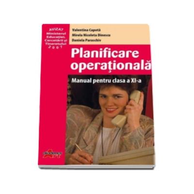 Planificare operationala manual pentru clasa a XI-a