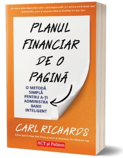 Planul financiar de o pagina. O metoda simpla de a-ti administra banii inteligent