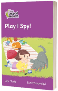 Play I Spy! Collins Peapod Readers. Level 1