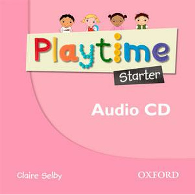 Playtime Starter. Class CD. Stories, DVD and play - start to learn real-life English the Playtime way!