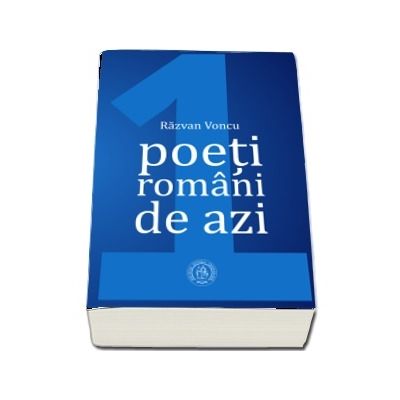 Poeti romani de azi (Volumul I)