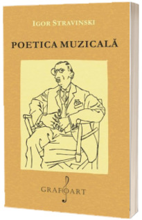Poetica Muzicala sub forma a sase prelegeri