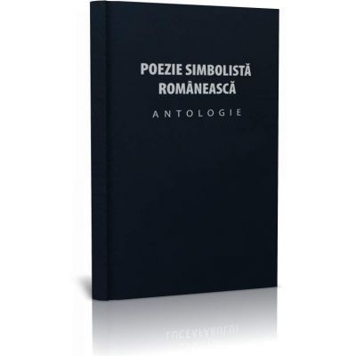 Poezie simbolista romaneasca - Antologie