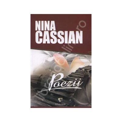 Poezii - Nina Cassian