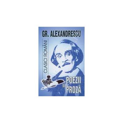 Poezii si proza (Grigore Alexandrescu)