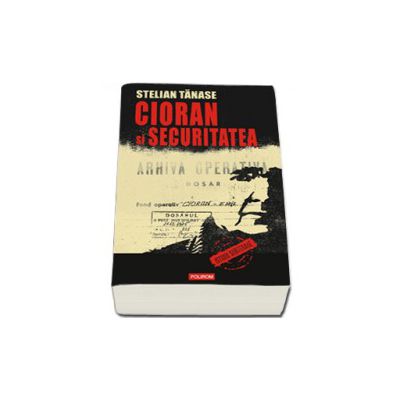 Cioran si Securitatea