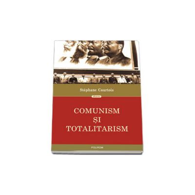 Comunism si totalitarism