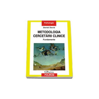 Metodologia cercetarii clinice. Fundamente