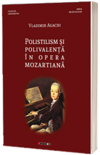 Polistilism si polivalenta in opera mozartiana