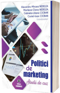 Politici de marketing. Studii de caz