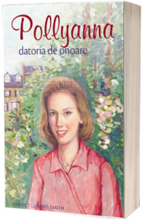 Pollyanna – Datoria de onoare. vol. 5