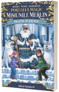 Portalul Magic. Numarul 4. Misiunile Merlin