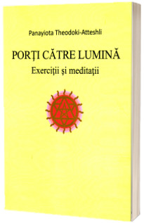 Porti catre lumina Porti catre lumina