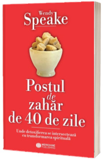 Postul de zahar de 40 de zile (Speake, Wendy)