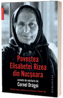 Povestea Elisabetei Rizea din Nucsoara