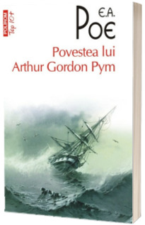 Povestea lui Arthur Gordon Pym - Colectia Top 10