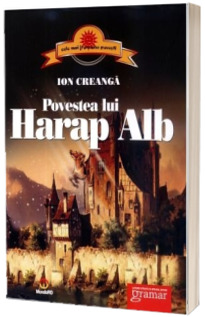 Povestea lui Harap Alb (Ion Creanga)