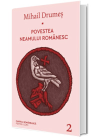 Povestea neamului romanesc. Volumul II