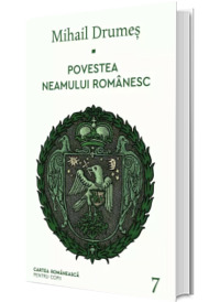 Povestea neamului romanesc. Volumul VII