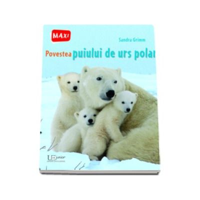 Povestea puiului de urs polar - Sandra Grimm