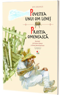 Povestea unui om lenes - Prostia omeneasca