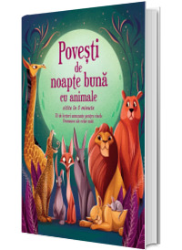 Povesti de noapte buna cu animale citite in 5 minute
