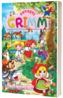 Povesti, Fratii Grimm - Editie ilustrata Povesti, Fratii Grimm - Editie ilustrata